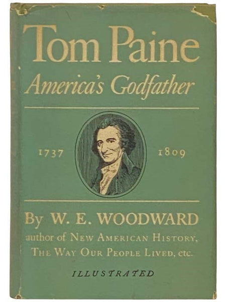 Tom Paine: America's Godfather, 1737-1809 (Illustrated) [Thomas]