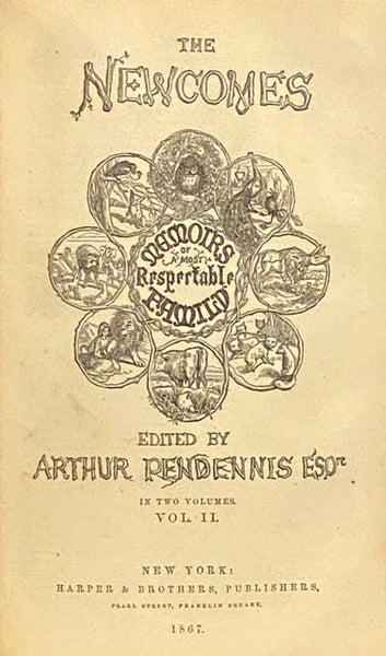 The Newcomes: Memoirs of a Most Respectable Family, Two Volumes in One