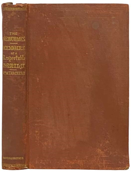 The Newcomes: Memoirs of a Most Respectable Family, Two Volumes in One