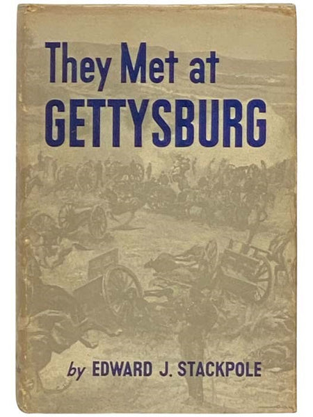 They Met at Gettysburg
