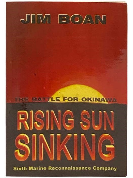 Rising Sun Sinking: The Battle for Okinawa