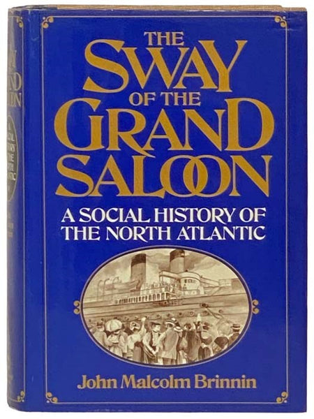 The Sway of the Grand Saloon: A Social History of the North Atlantic