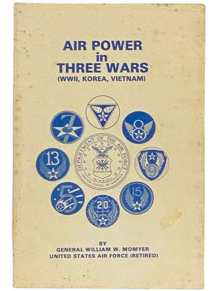 Air Power in Three Wars (WWII, Korea, Vietnam)