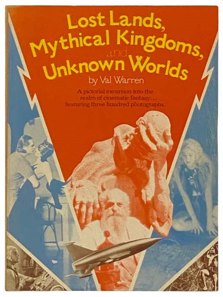 Lost Lands, Mythical Kingdoms, and Unknown Worlds