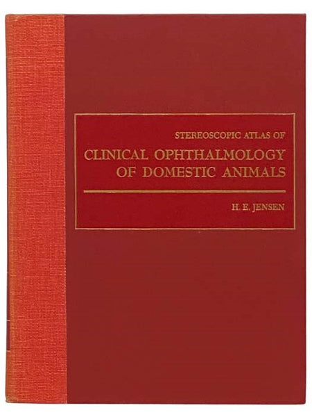 Stereoscope Atlas of Clinical Ophthalmology of Domestic Animals