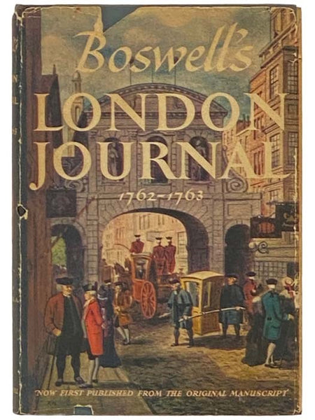Boswell's London Journal 1762-1763 (The Yale Editions of The Private Papers of James Boswell)