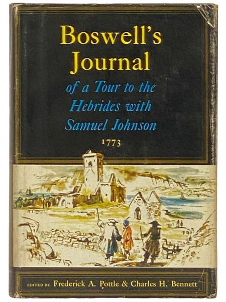 Boswell's Journal of a Tour to the Hebrides with Samuel Johnson, LL.D., 1773 (The Yale Editions of The Private Papers of James Boswell)