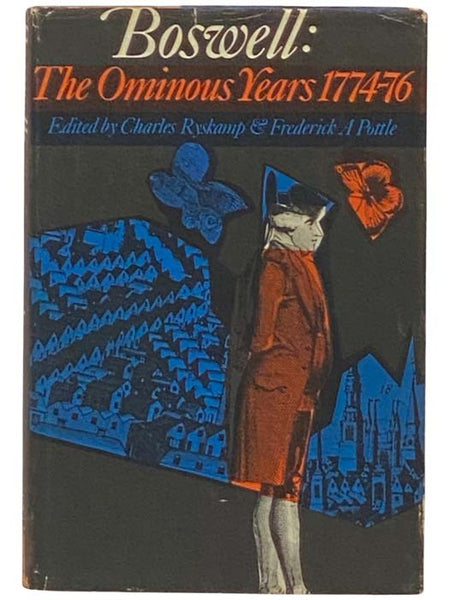 Boswell: The Ominous Years, 1774-1776 (The Yale Editions of The Private Papers of James Boswell)