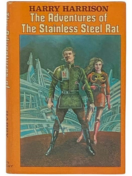 The Adventures of the Stainless Steel Rat: The Stainless Steel Rat; The Stainless Steel Rat's Revenge; The Stainless Steel Rat Saves the World