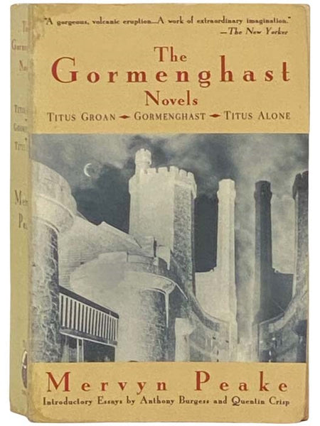 The Gormenghast Novels: Titus Groan; Gormenghast; Titus Alone