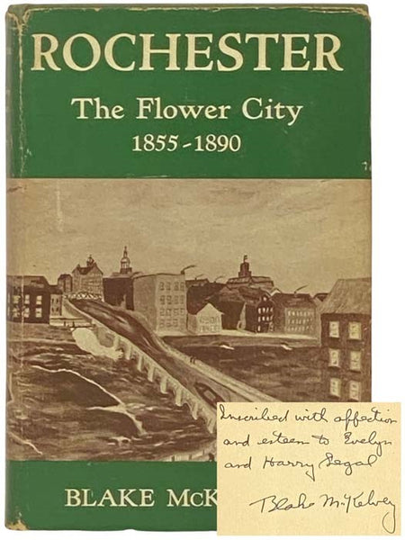 Rochester: The Flower City, 1855-1890 (Rochester Public Library, Kate Gleason Fund Publications)