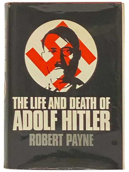 The Life & Death of Adolf Hitler