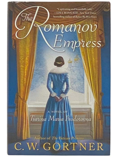 The Romanov Empress: A Novel of Tsarina Maria Feodorovna