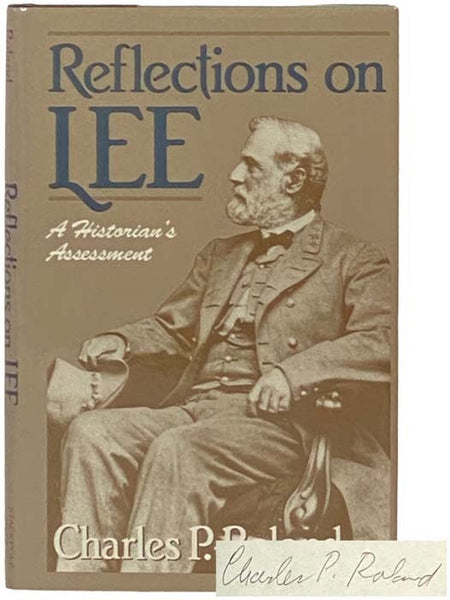 Reflections on Lee: A Historian's Assessment