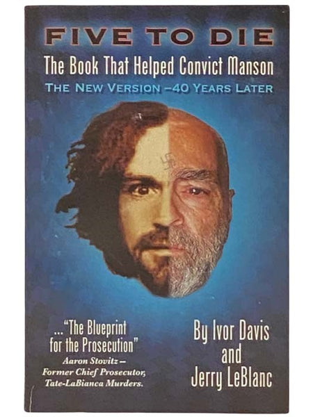 Five to Die: The Book That Helped Convict Manson
