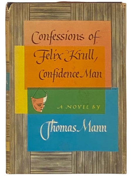 Confessions of Felix Krull, Confidence Man: The Early Years