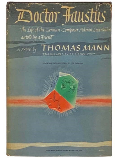 Doctor Faustus: The Life of the German Composer Adrian Leverkuhn as Told By a Friend