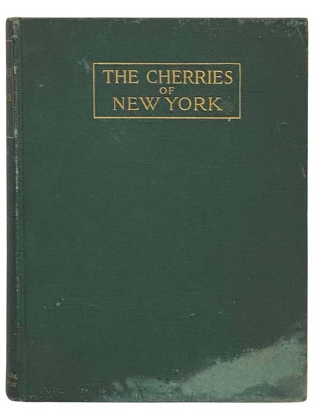The Cherries of New York (Report of the New York Agricultural Experiment Station for the Year 1914, Volume II) (State of New York - Department of Agriculture Twenty-Second Annual Report, Vol. 2, Part II)