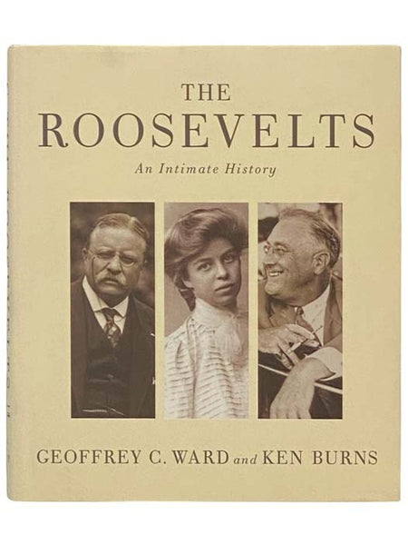 The Roosevelts: An Intimate History