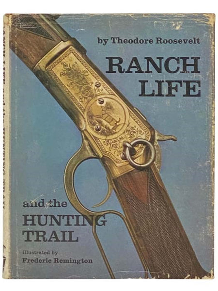 Ranch Life and the Hunting-Trail