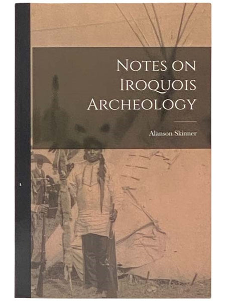 Notes on Iroquois Archeology