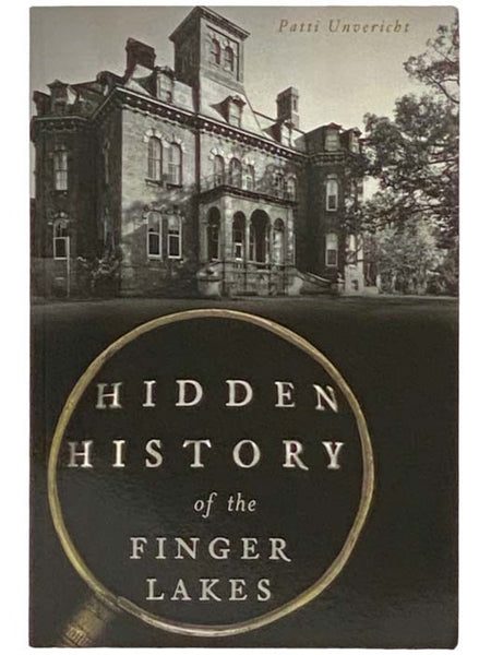 Hidden History of the Finger Lakes