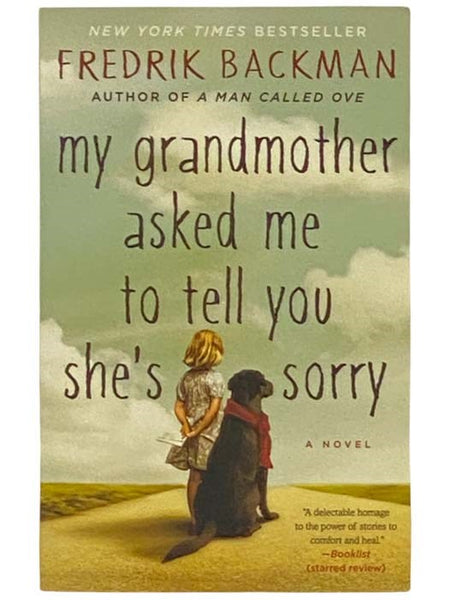 My Grandmother Asked Me to Tell You She's Sorry