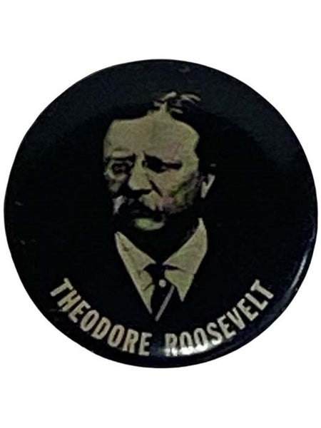Reproduction of Theodore Roosevelt Campaign Button