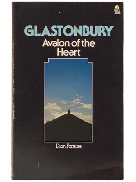 Glastonbury: Avalon of the Heart