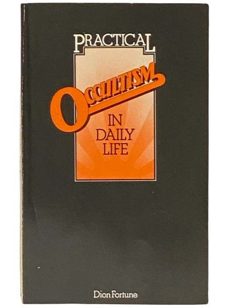 Practical Occultism in Daily Life