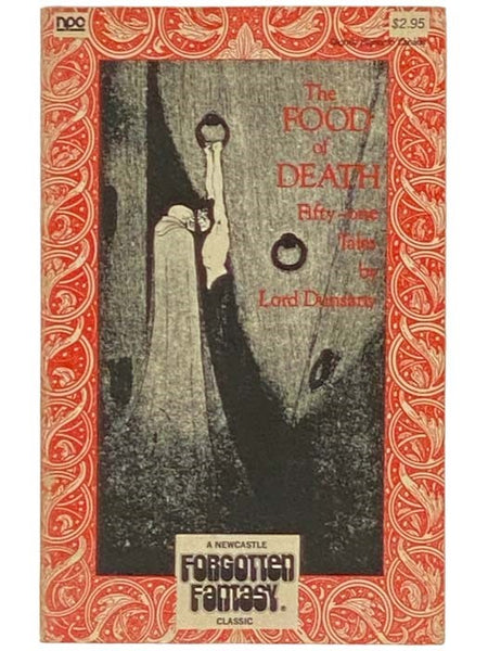 The Food of Death: Fifty-One Tales (The Newcastle Forgotten Fantasy Library, Vol. III [Volume 3]) [51]