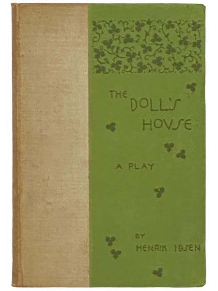The Doll's House: A Play