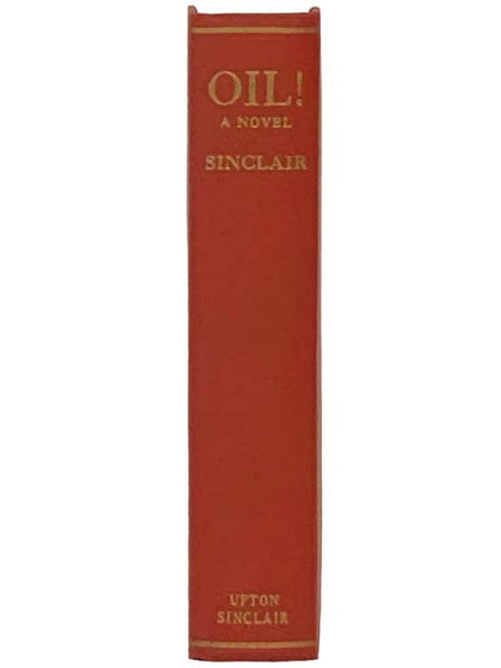 Oil! A Novel