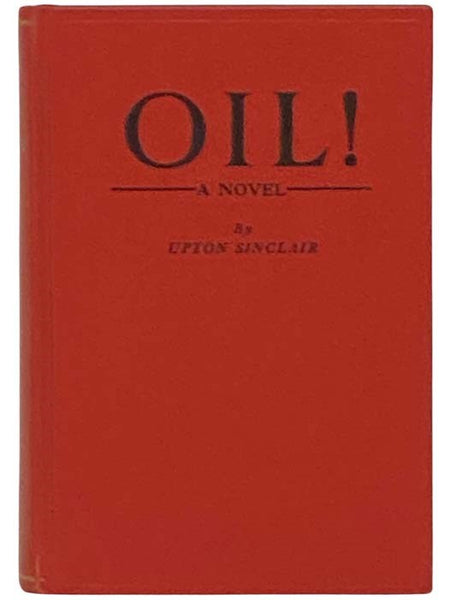 Oil! A Novel