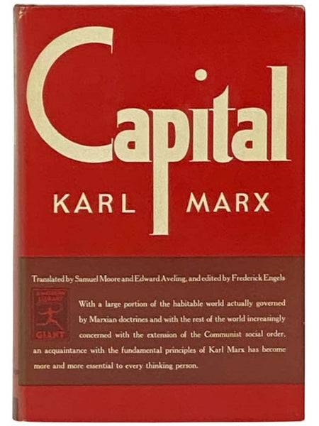 Capital: A Critique of Political Economy (The Modern Library of the World's Best Books, Giants G-26)