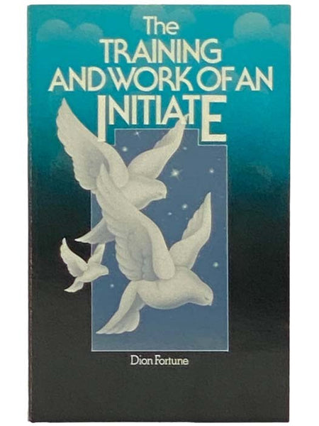 The Training and Work of an Initiate