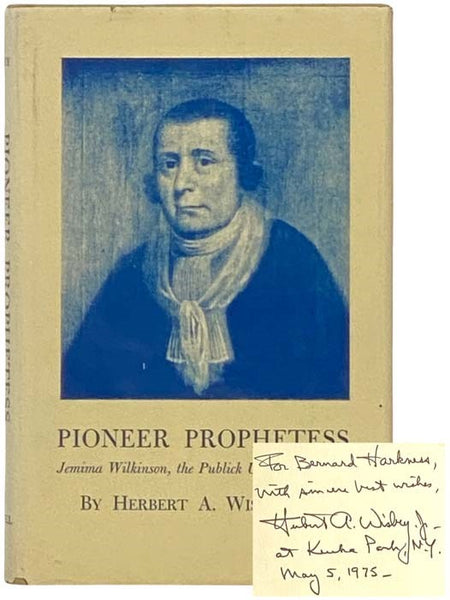 Pioneer Prophetess: Jemima Wilkinson, the Publick Universal Friend [Public]