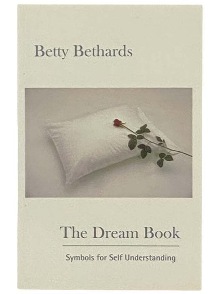 The Dream Book: Symbols for Self Understanding
