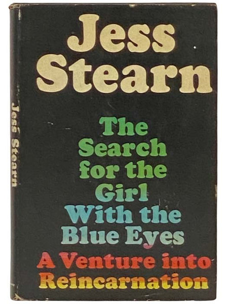 The Search for the Girl with the Blue Eyes: A Venture into Reincarnation