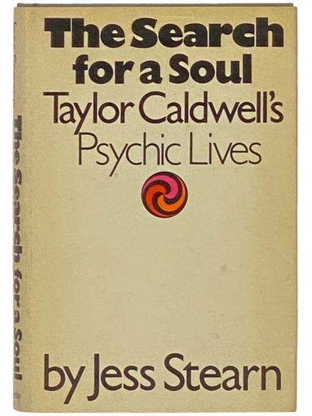 The Search for a Soul: Taylor Caldwell's Psychic Lives