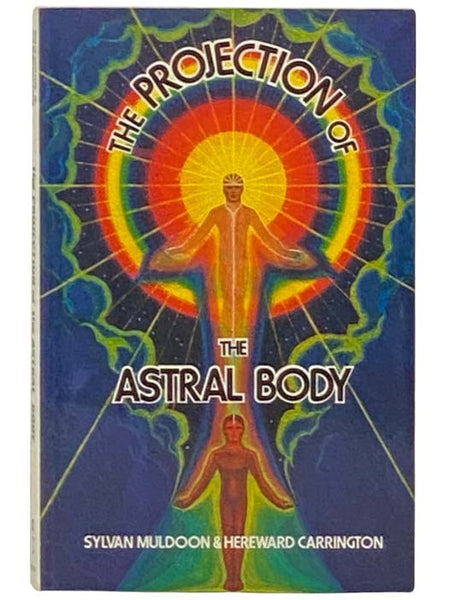 The Projection of the Astral Body