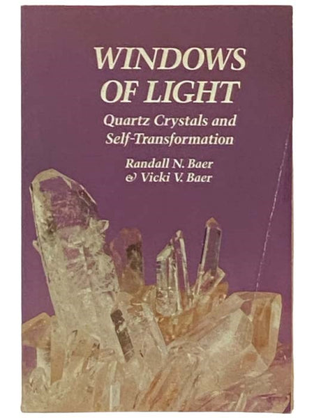 Windows of Light: Quartz Crystals and Self-Transformation