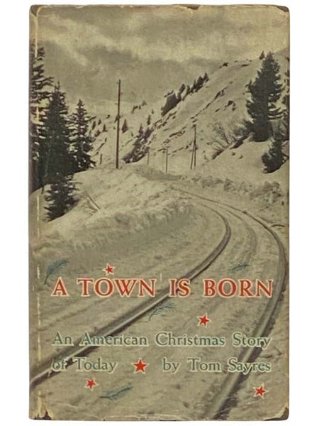 A Town is Born: An American Christmas Story of Today