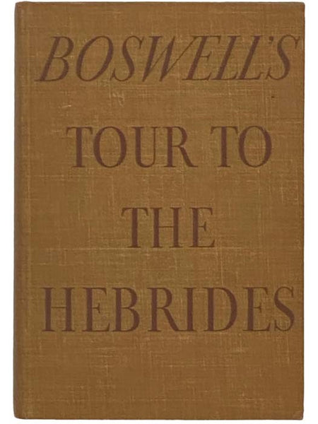 Boswell's Journal of a Tour to the Hebrides with Samuel Johnson (Private Papers of James Boswell from Malahide Castle, Isham Collection)