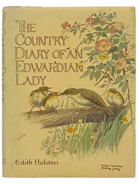 The Country Diary of an Edwardian Lady: A Facsimile Reproduction of a Naturalist's Diary