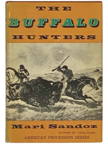 The Buffalo Hunters: The Story of the Hide Men