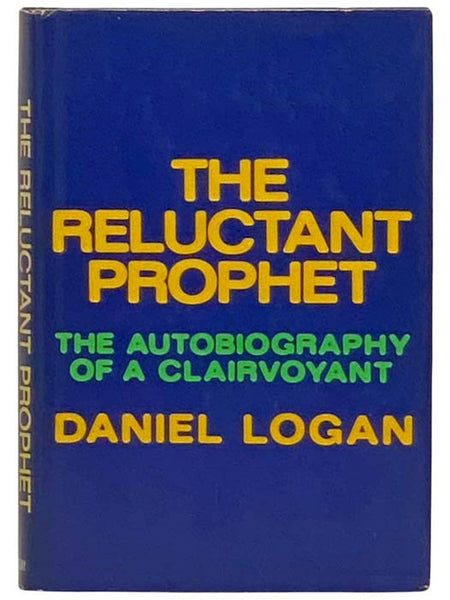 The Reluctant Prophet: The Autobiography of a Clairvoyant