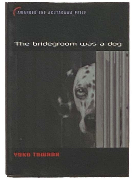 The Bridegroom Was a Dog