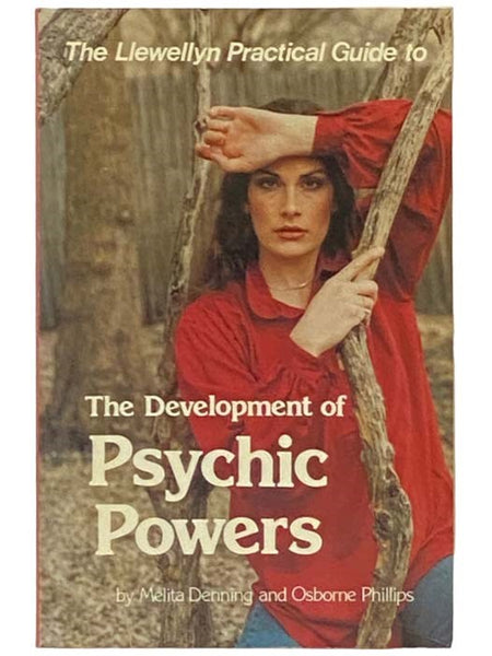 The Llewellyn Practical Guide to the Development of Psychic Powers