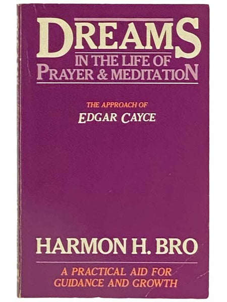 Dreams in the Life of Prayer and Meditation: The Approach of Edgar Cayce